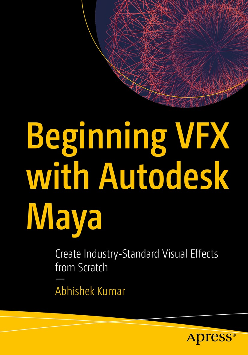 Book cover of Beginning VFX with Autodesk Maya Abhishek Kumar Beginning - photo 1