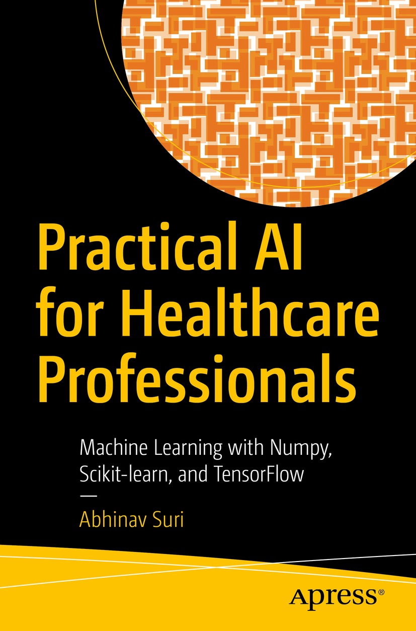 Book cover of Practical AI for Healthcare Professionals Abhinav Suri - photo 1