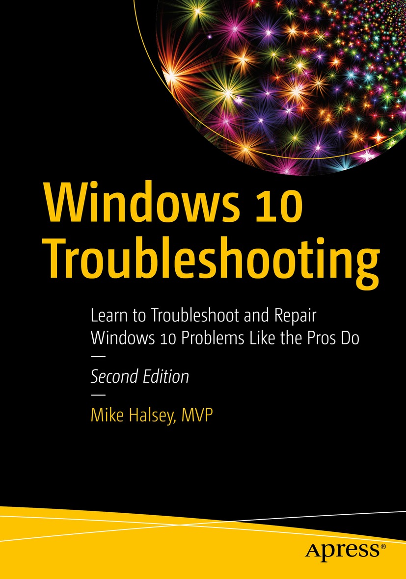 Book cover of Windows 10 Troubleshooting Mike Halsey Windows 10 - photo 1