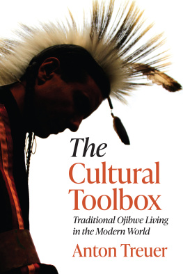 Anton Treuer The Cultural Toolbox: Traditional Ojibwe Living in the Modern World