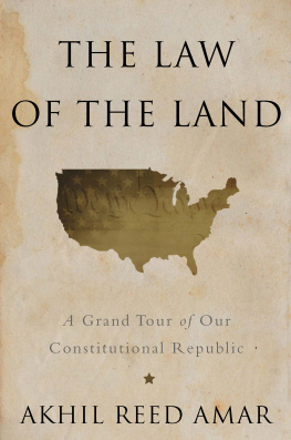 Amar - The law of the land: a grand tour of our constitutional republic
