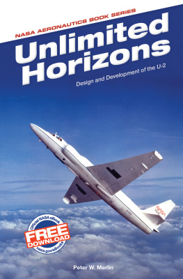 Peter W. Merlin - Unlimited Horizons: Design and Development of the U-2