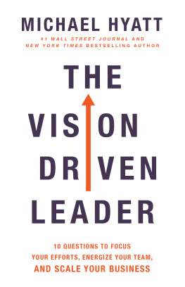 Michael Hyatt - The Vision Driven Leader