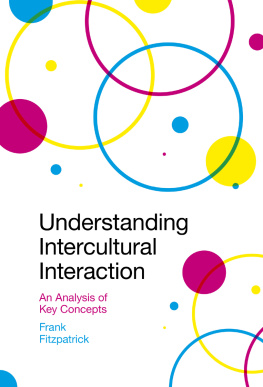 Frank Fitzpatrick - Understanding Intercultural Interaction : an Analysis of Key Concepts