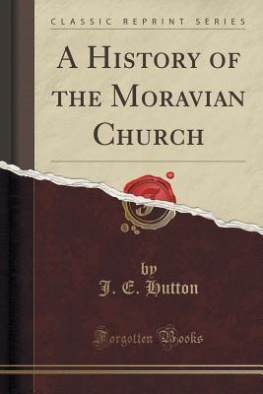 J. E. Hutton - A History of the Moravian Church