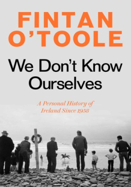 Fintan OToole - We Don’t Know Ourselves