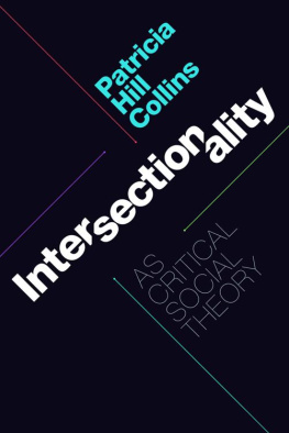 Patricia Hill Collins - Intersectionality as Critical Social Theory