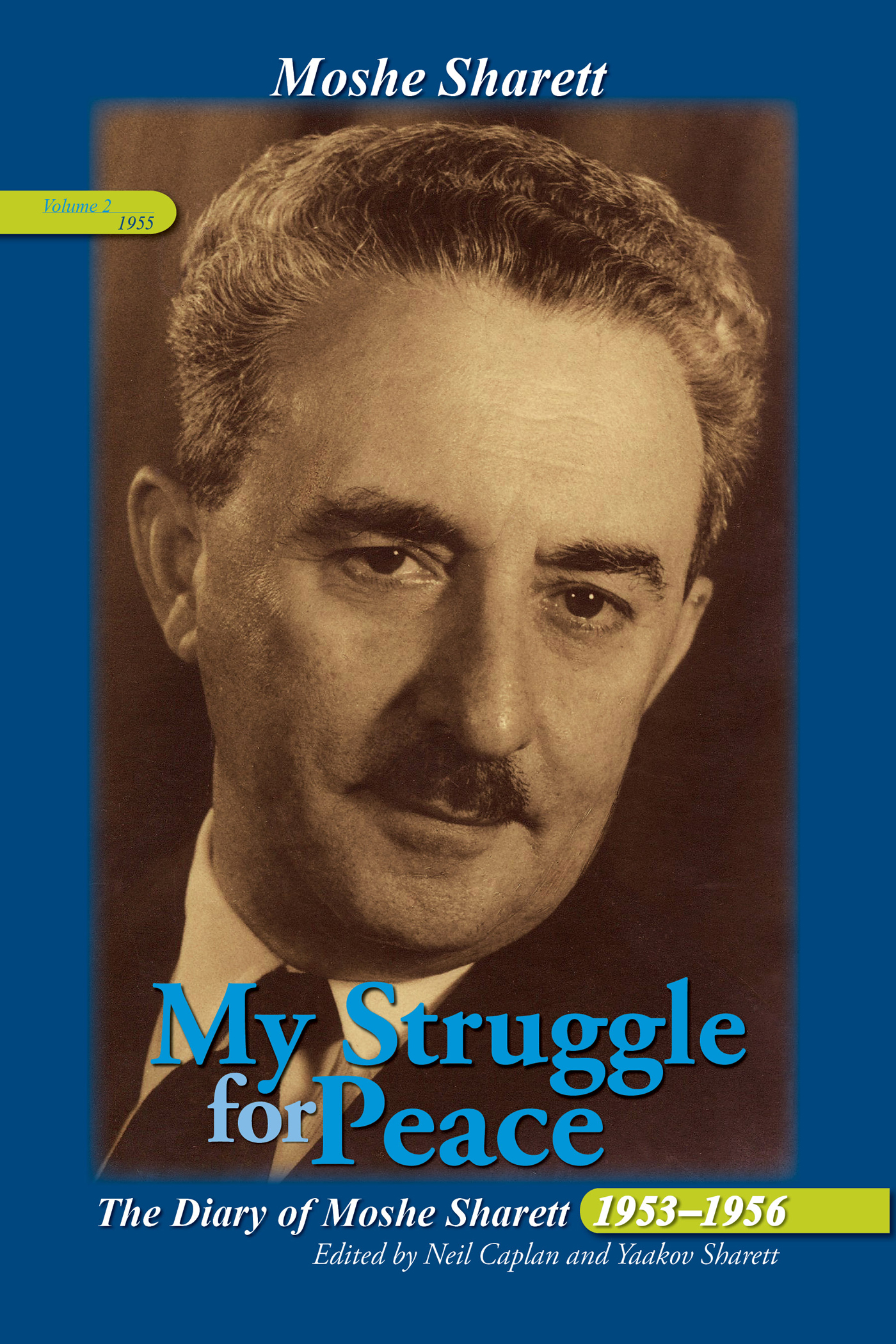 My Struggle for Peace The Diary of Moshe Sharett 1953-1956 Volume 2 January - photo 1