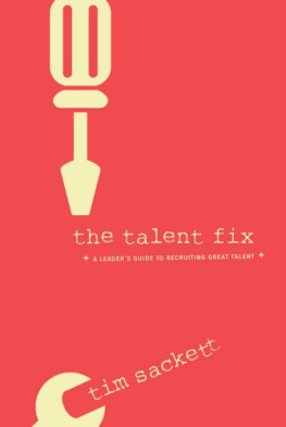 Tim Sackett Talent Fix: A Leaders Guide to Recruiting Great Talent