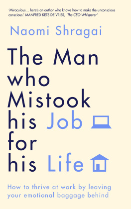 Naomi Shragai - The Man Who Mistook His Job for His Life