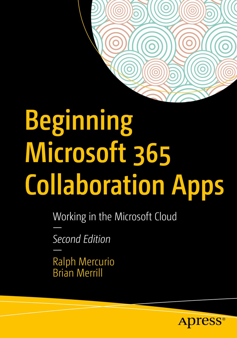 Book cover of Beginning Microsoft 365 Collaboration Apps Ralph Mercurio and - photo 1