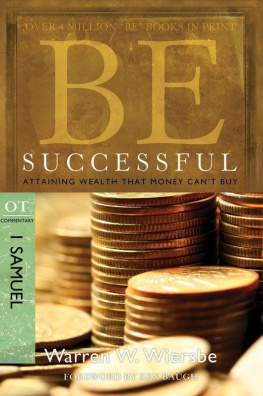 Warren W. Wiersbe - Be Successful (1 Samuel): Attaining Wealth That Money Cant Buy