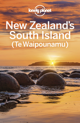 Brett Atkinson - Lonely Planet New Zealands South Island 7 (Travel Guide)