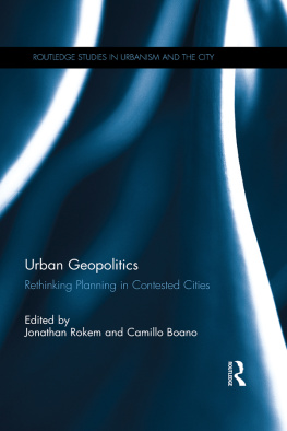 Jonathan Rokem (editor) - Urban Geopolitics: Rethinking Planning in Contested Cities