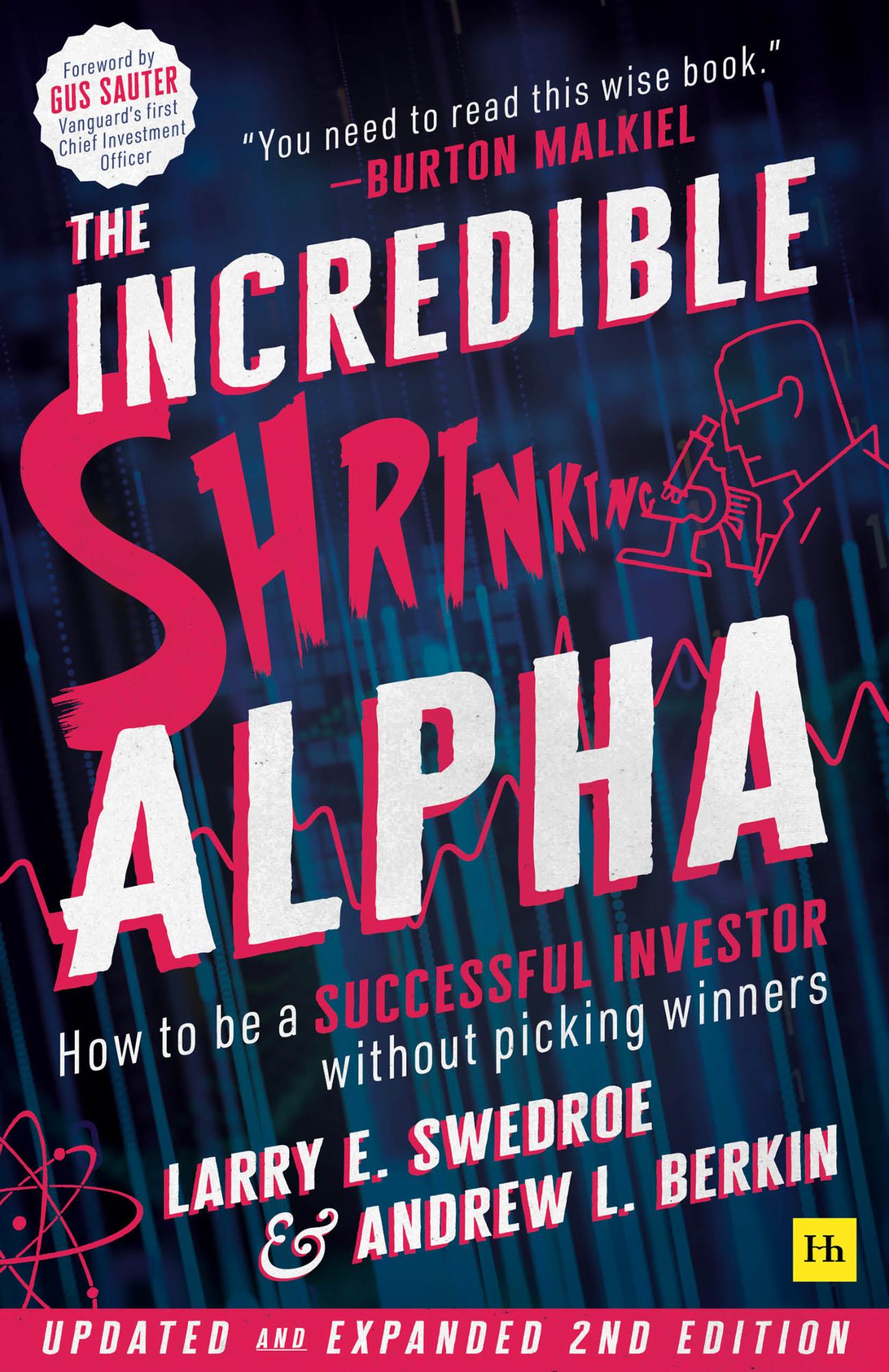 The Incredible Shrinking Alpha Second edition How To Be A Successful Investor - photo 1