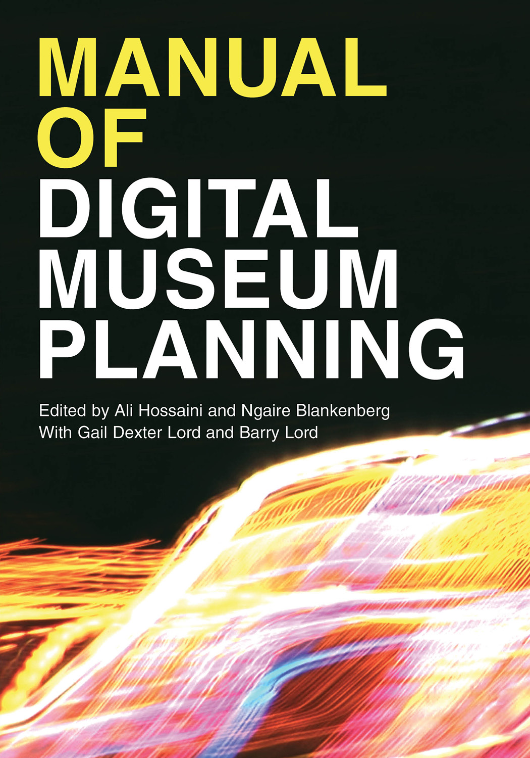 Manual of Digital Museum Planning Manual of Digital Museum Planning Edited - photo 2