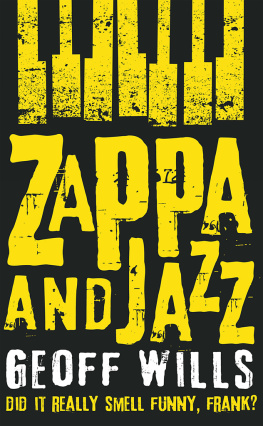 Geoff Wills - Zappa and Jazz: Did it really smell funny, Frank?