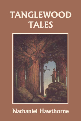 Nathaniel Hawthorne - Tanglewood Tales, Illustrated Edition