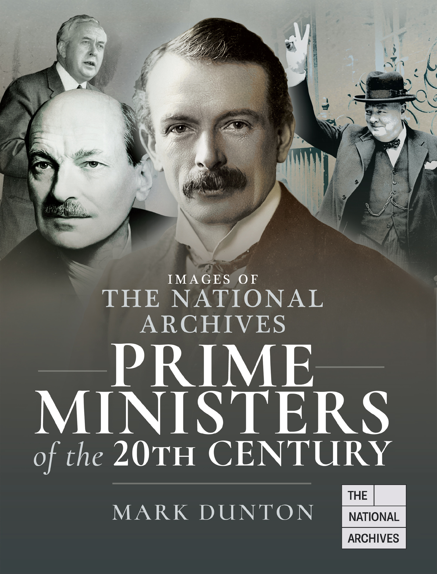 IMAGES OF THE NATIONAL ARCHIVES PRIME MINISTERS OF THE 20TH CENTURY Dedicated - photo 1