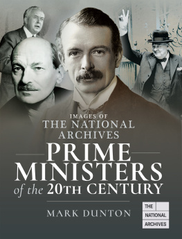 Mark Dunton Images of The National Archives: Prime Ministers of the 20th Century (Images of the The National Archives)