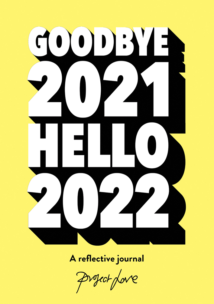 GOODBYE 2021 HELLO 2022 As one year comes to an end and a - photo 1