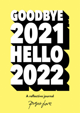 Project Love - Goodbye 2021, Hello 2022: Design a life you love this year