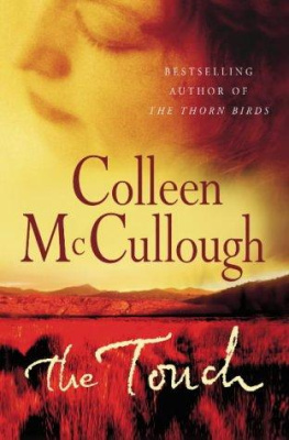 Colleen McCullough - The Touch