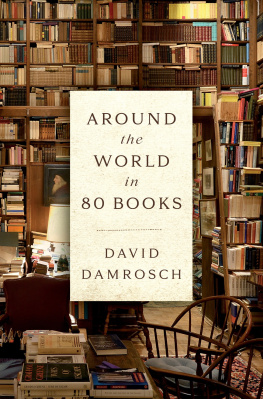 David Damrosch Around the World in 80 Books