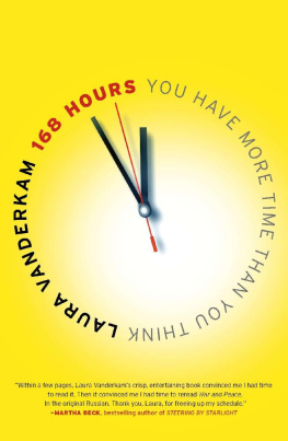 Laura Vanderkam 168 Hours: You Have More Time Than You Think