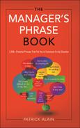 The Managers Phrase Book 3000 Powerful Phrases That Put You in Command in Any - photo 1