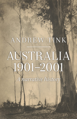 Andrew Tink - Australia 1901–2001: A Narrative History