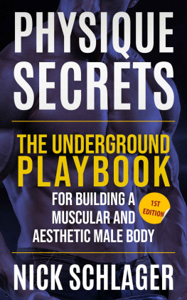 Nick Schlager Physique Secrets: The Underground Playbook For Building A Muscular And Aesthetic Male Body