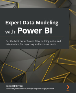 Soheil Bakhshi - Expert Data Modeling with Power BI: Get the best out of Power BI by building optimized data models for reporting and business needs