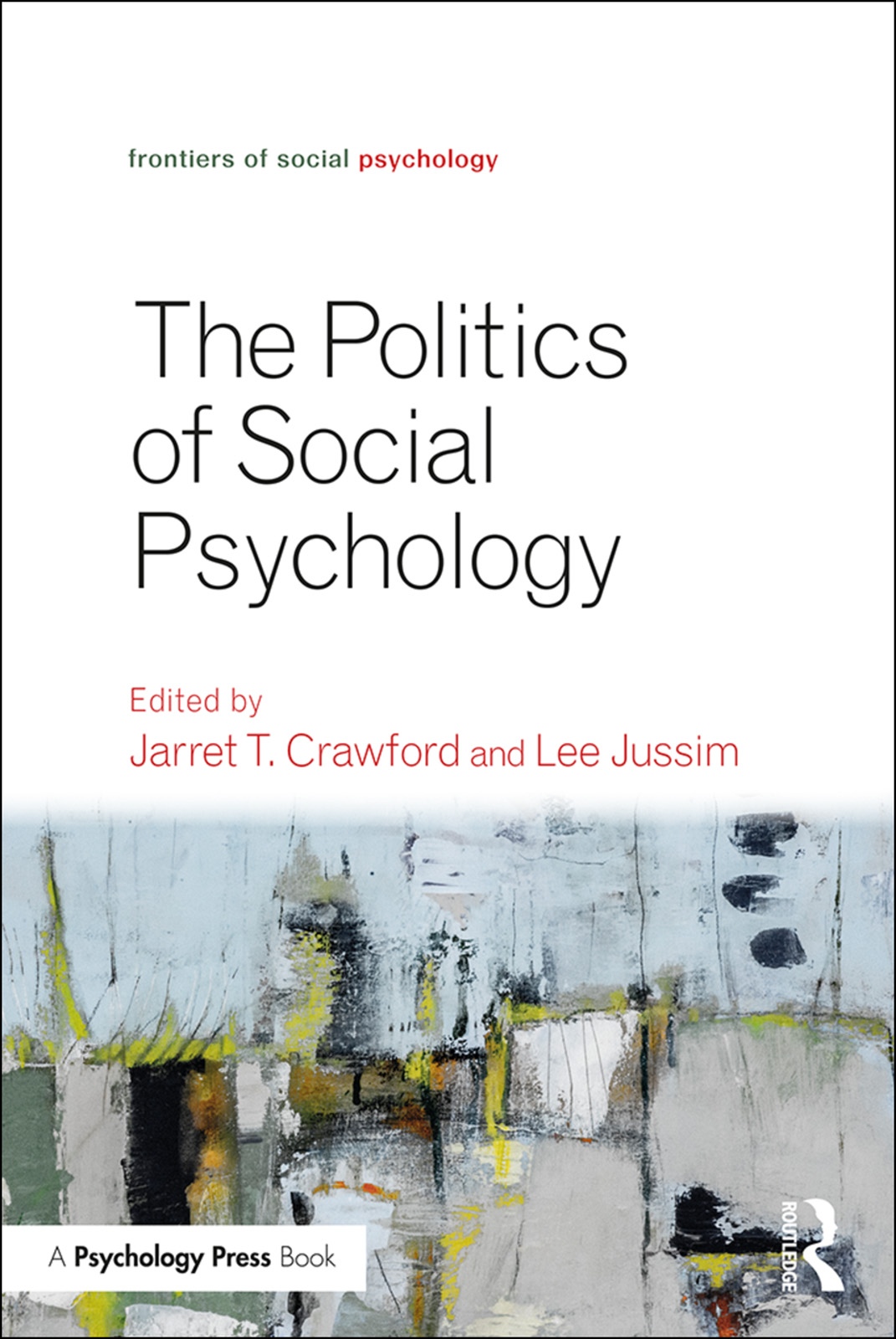 THE POLITICS OF SOCIAL PSYCHOLOGY Social scientists have long known that - photo 1