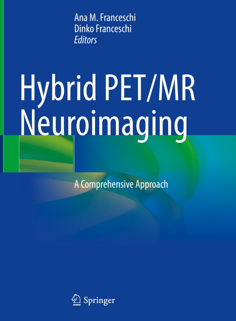 Book cover of Hybrid PETMR Neuroimaging Editors Ana M Franceschi and - photo 1