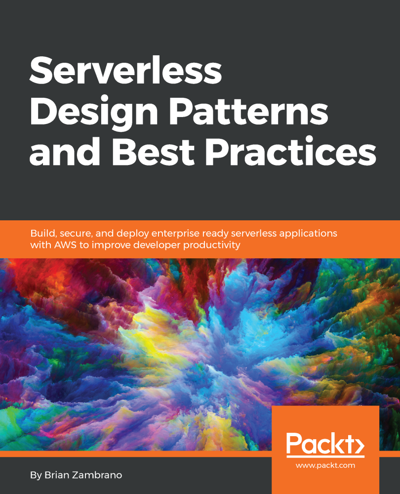 Serverless Design Patterns and Best Practices Build secure and deploy - photo 1