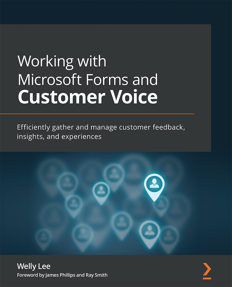 Working with Microsoft Forms and Customer Voice Efficiently gather and manage - photo 1