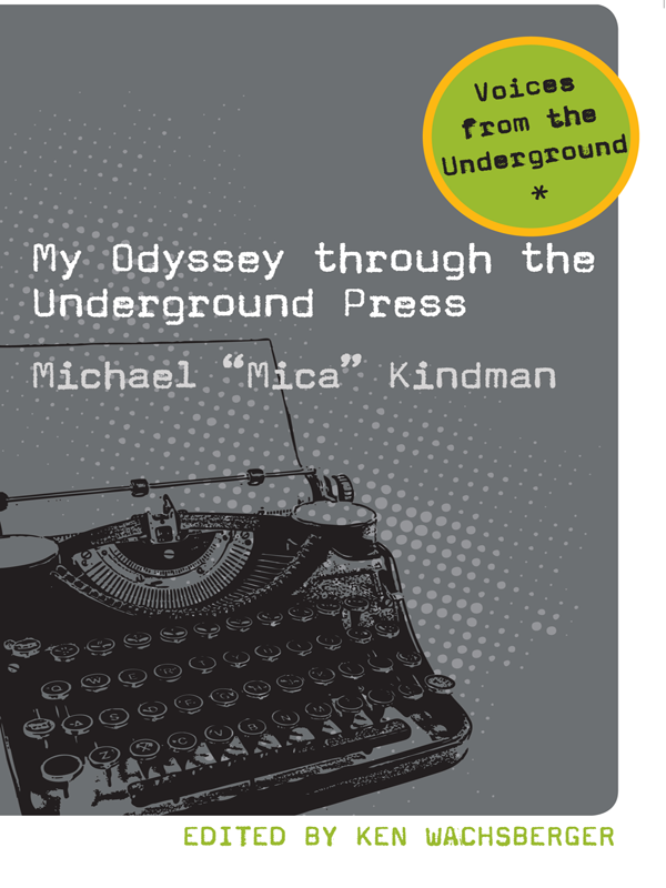 VOICES FROM THE UNDERGROUND SERIES EDITED BY KEN WACHSBERGER Insider - photo 1