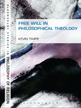 Kevin Timpe Free Will in Philosophical Theology