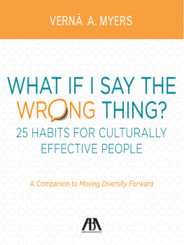 Vernaaa Myers - What If I Say the Wrong Thing?: 25 Habits for Culturally Effective People