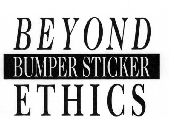 Beyond Bumper Sticker Ethics An Introduction to Theories of Right and Wrong - image 2