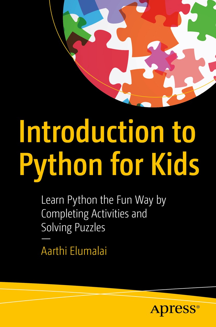 Book cover of Introduction to Python for Kids Aarthi Elumalai - photo 1