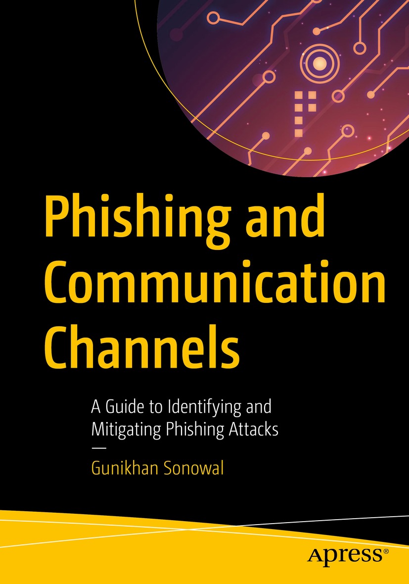 Book cover of Phishing and Communication Channels Gunikhan Sonowal - photo 1