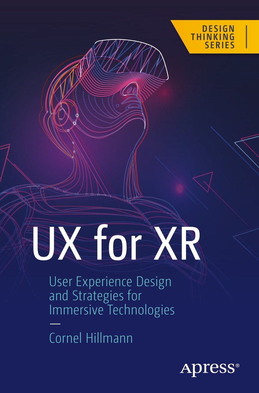 Book cover of UX for XR Design Thinking This design focused series publishes - photo 1