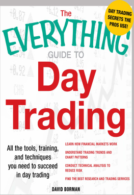 David Borman - The Everything Guide to Day Trading