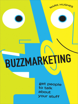 Mark Hughes - Buzzmarketing: Get People to Talk about Your Stuff