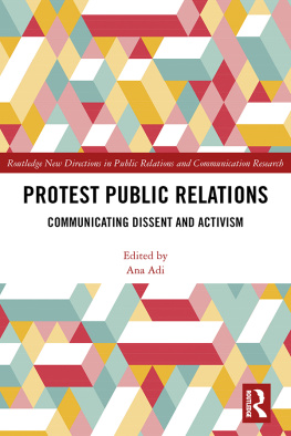 Ana Adi (editor) - Protest Public Relations: Communicating dissent and activism