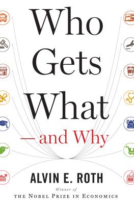 Alvin E. Roth - Who Gets What — and Why