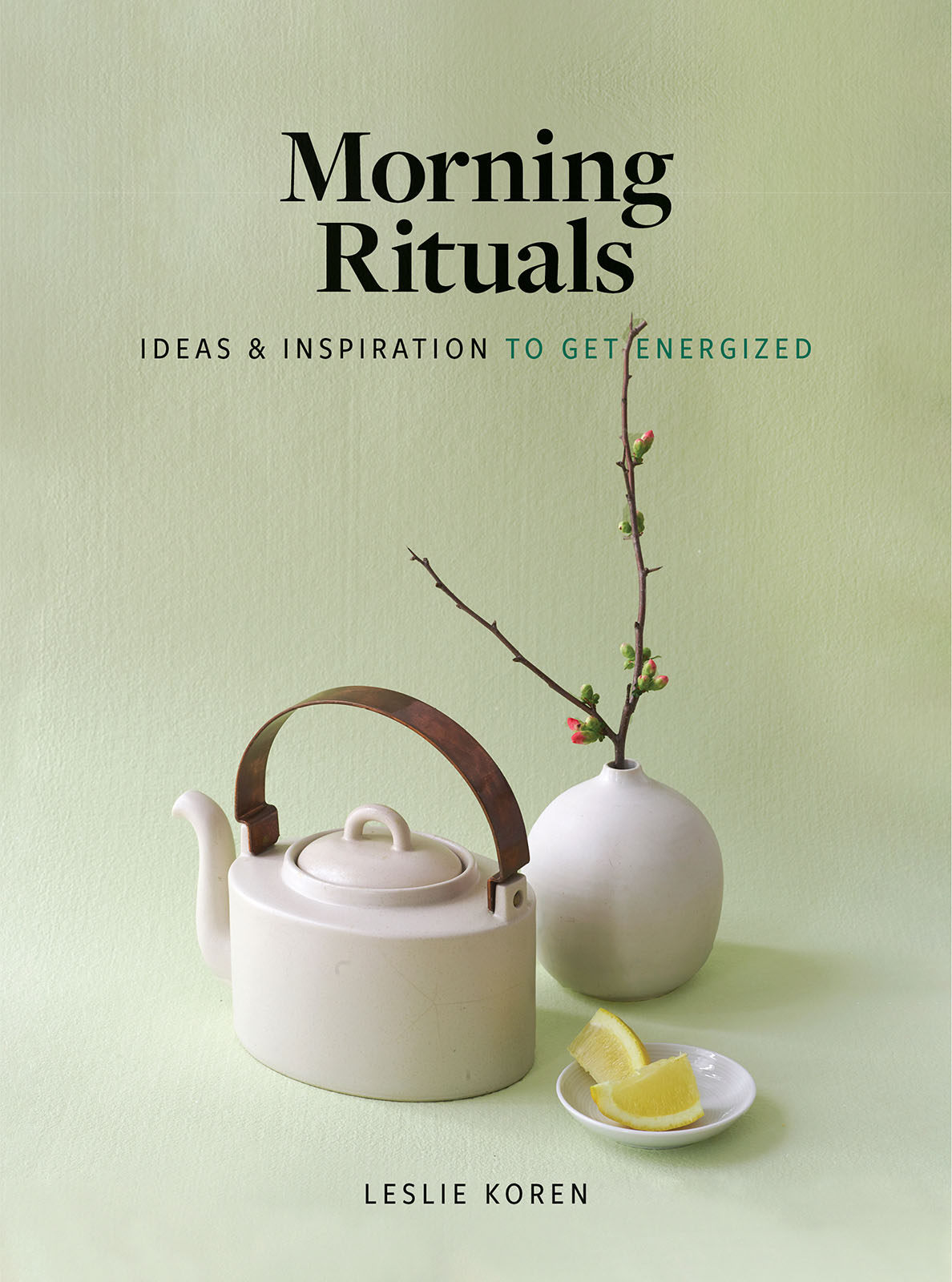 Morning Rituals Ideas and Inspiration to Get Energized Leslie Koren Artisan - photo 1