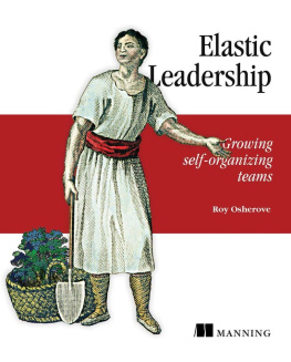 Roy Osherove - Elastic Leadership: Growing Self-Organizing Teams